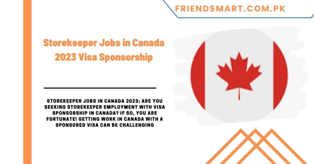 Storekeeper Jobs in Canada 2023 Visa Sponsorship