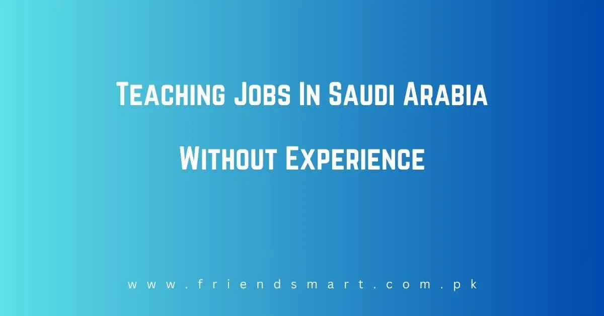 Teaching Jobs In Saudi Arabia