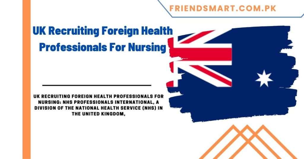 UK Recruiting Foreign Health Professionals For Nursing