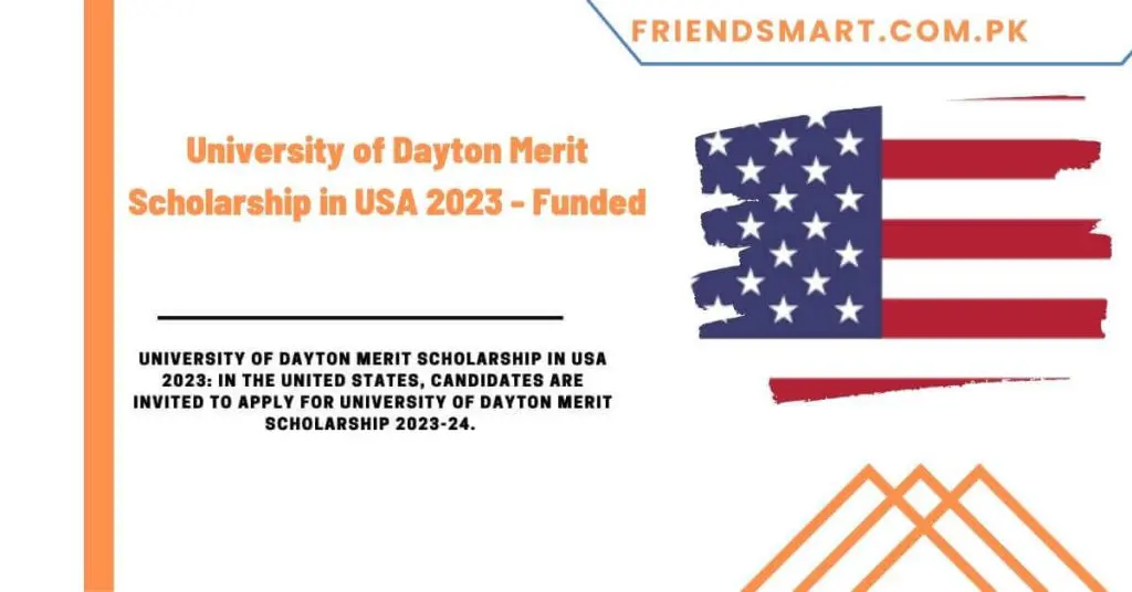 University of Dayton Merit Scholarship in USA 2023 - Funded