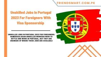 Photo of Unskilled Jobs In Portugal 2023 For Foreigners With Visa Sponsorship