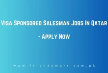 Photo of Visa Sponsored Salesman Jobs In Qatar 2024 – Apply Now