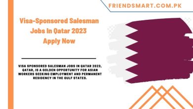 Photo of Visa Sponsored Salesman Jobs In Qatar 2023 – Apply Now