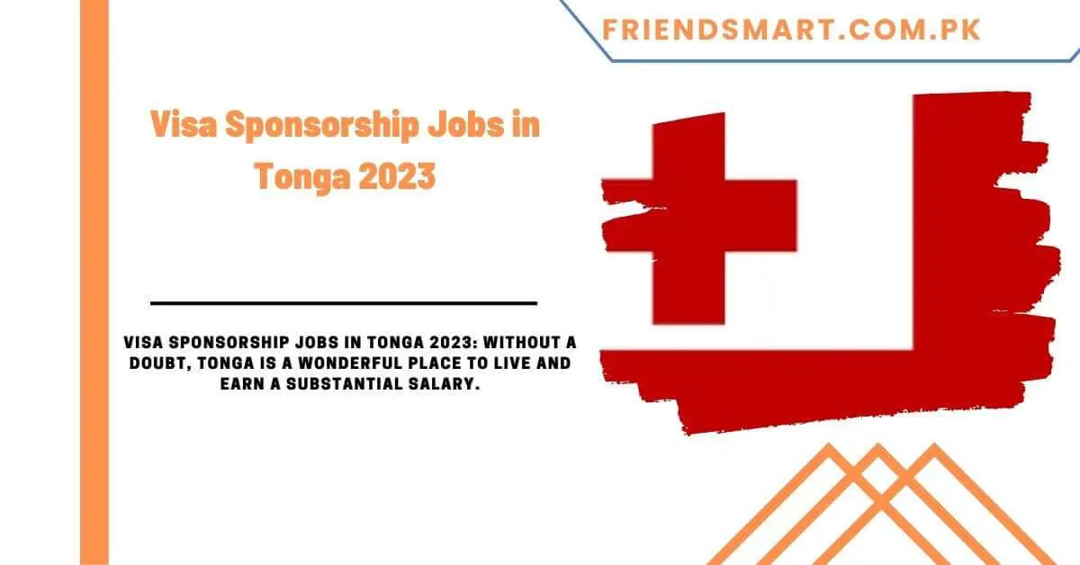 Visa Sponsorship Jobs in Tonga 2023