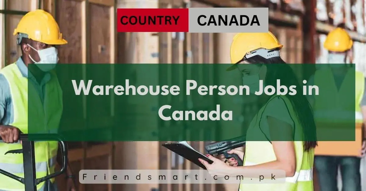 Warehouse Person Jobs in Canada