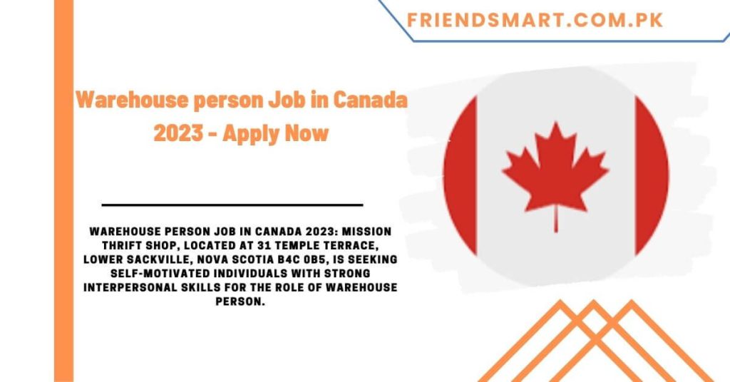 Warehouse person Job in Canada 2023 - Apply Now