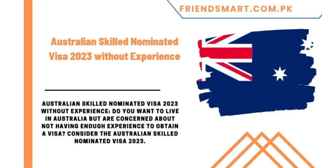 Australian Skilled Nominated Visa 2023 without Experience