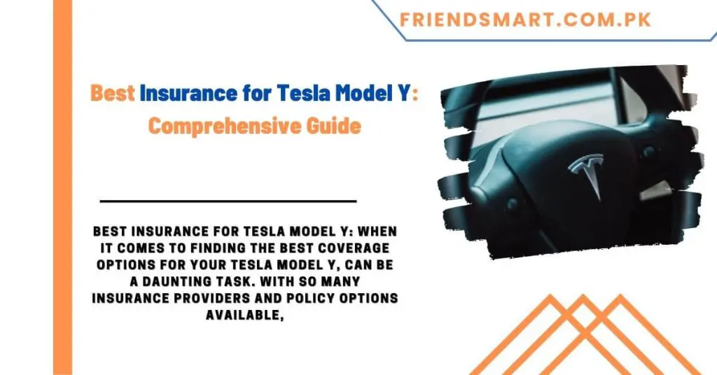 Best Insurance for Tesla Model Y Comprehensive Guide