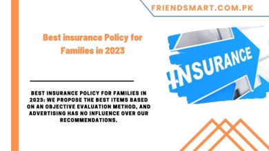 Photo of Best insurance Policy for Families in 2023 – Everything you Need to know