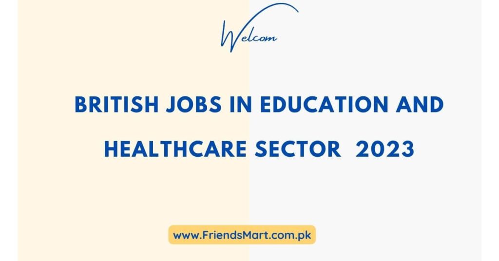 British Jobs in Education and Healthcare Sector 2023