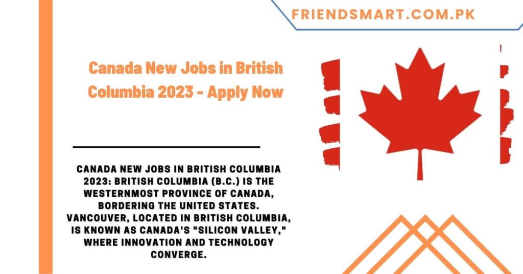 Canada New Jobs in British Columbia 2023 - Apply Now