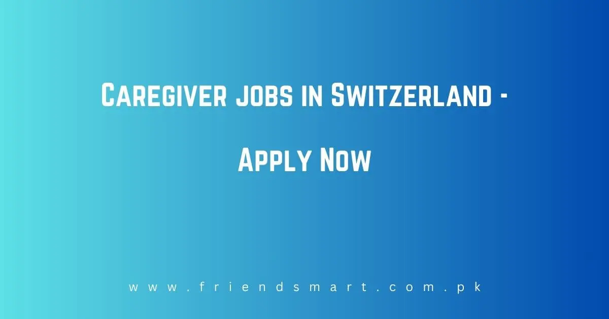 Caregiver jobs in Switzerland