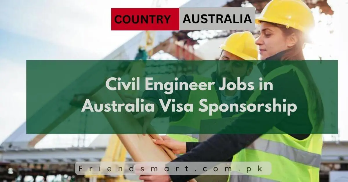 Civil Engineer Jobs in Australia Visa Sponsorship