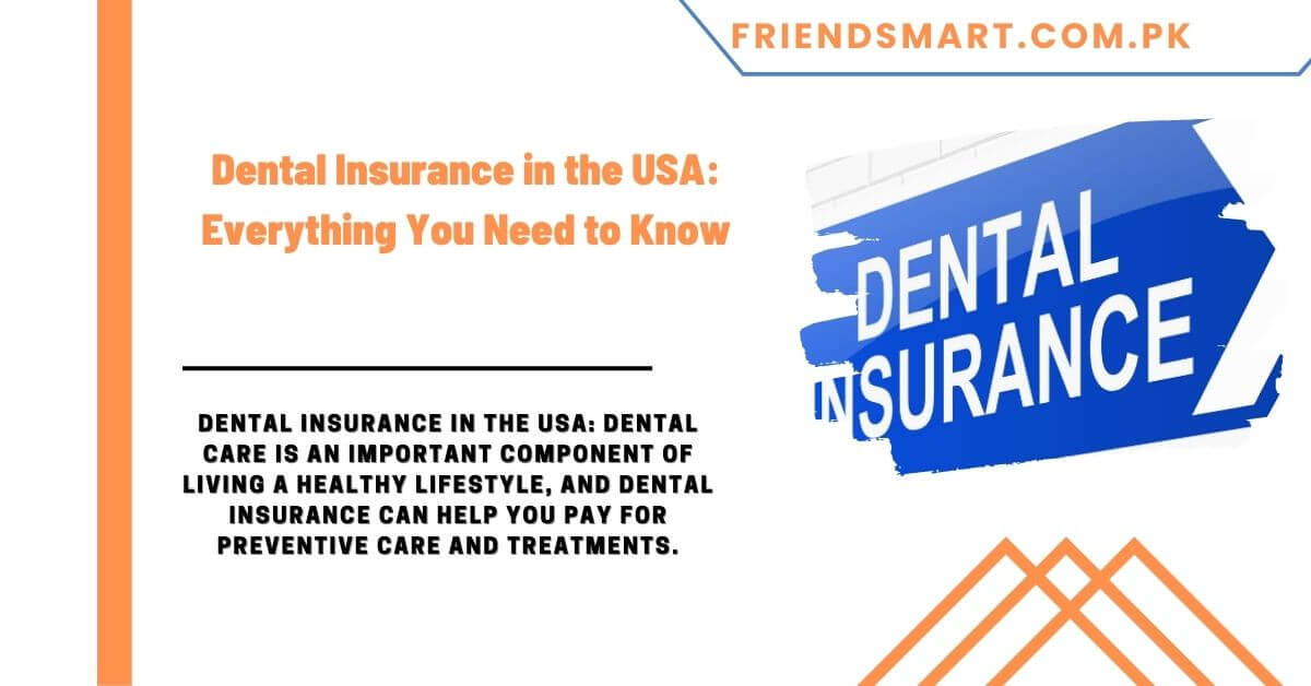 Dental Insurance in the USA Everything You Need to Know