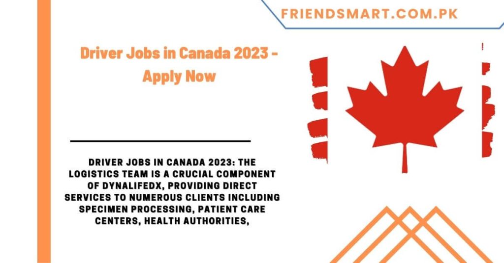 Driver Jobs in Canada 2023 - Apply Now