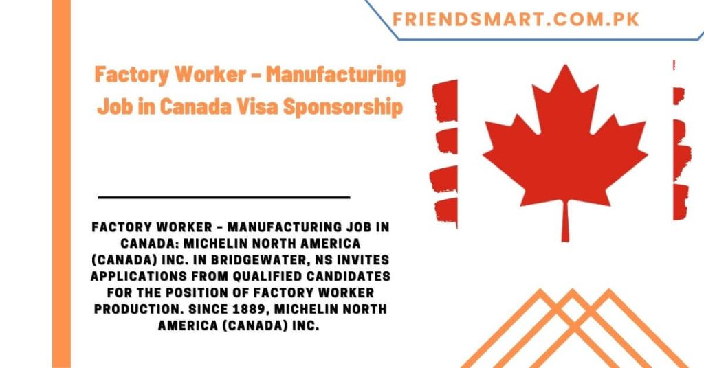 Factory Worker – Manufacturing Job in Canada Visa Sponsorship