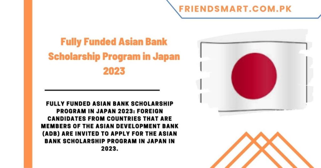 Fully Funded Asian Bank Scholarship Program in Japan 2023