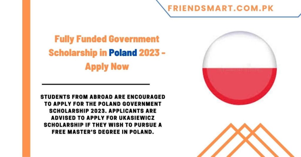 Fully Funded Government Scholarship in Poland 2023 - Apply Now