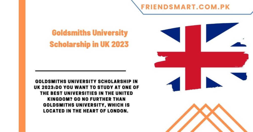 Goldsmiths University Scholarship in UK 2023