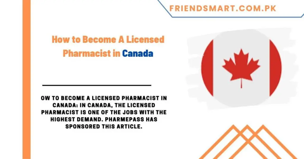 How to Become A Licensed Pharmacist in Canada