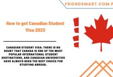 Photo of How to get Canadian Student Visa 2023