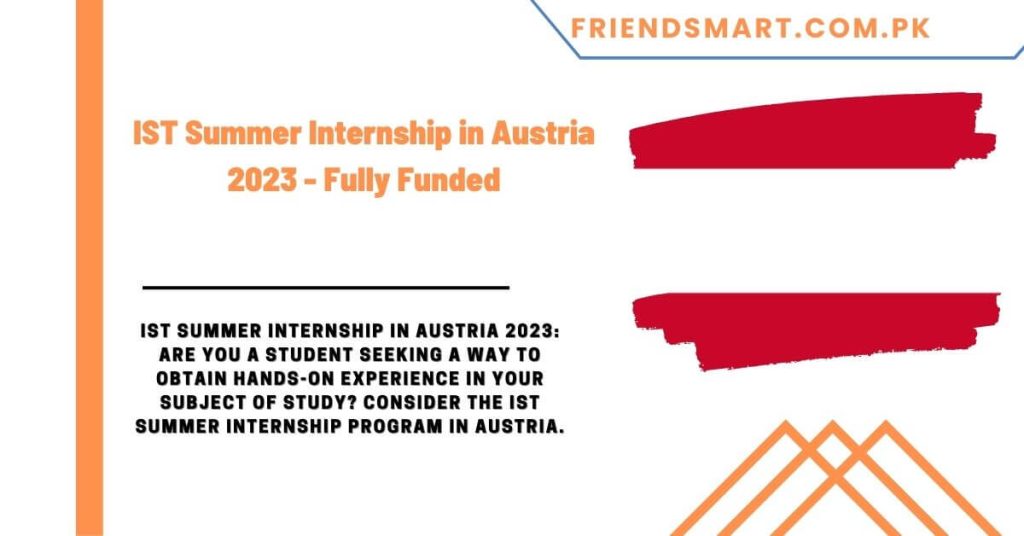 IST Summer Internship in Austria 2023 - Fully Funded