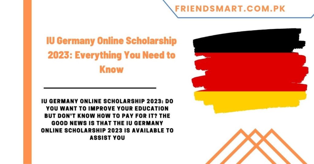 IU Germany Online Scholarship 2023 Everything You Need to Know