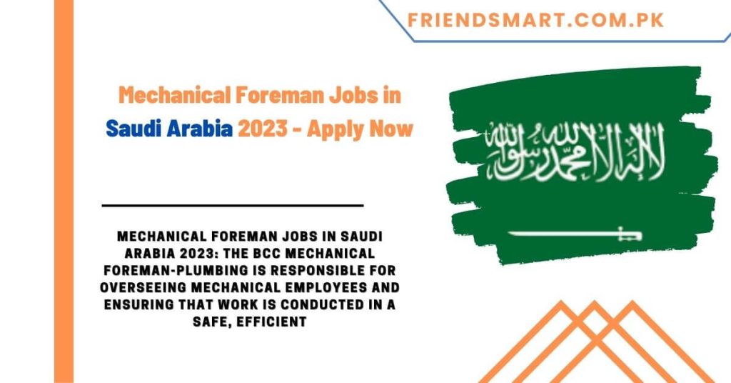 Mechanical Foreman Jobs in Saudi Arabia 2023 - Apply Now
