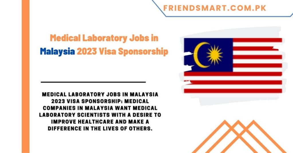 Medical Laboratory Jobs in Malaysia 2023 Visa Sponsorship