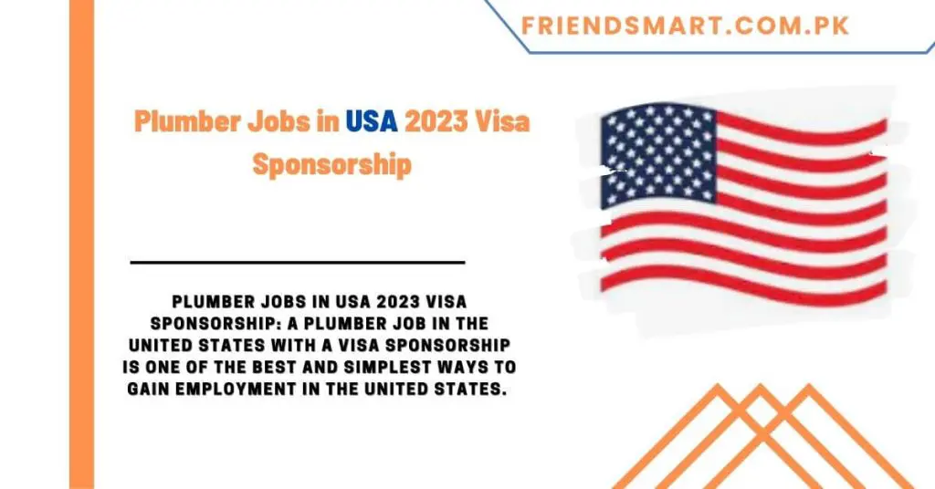 Plumber Jobs in USA 2023 Visa Sponsorship
