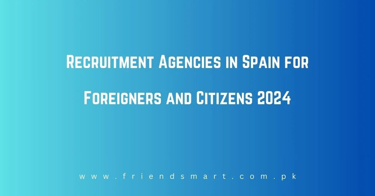 Recruitment Agencies in Spain for Foreigners