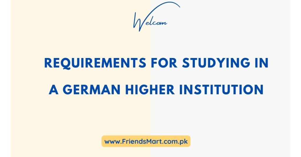 Requirements for Studying in a German Higher Institution