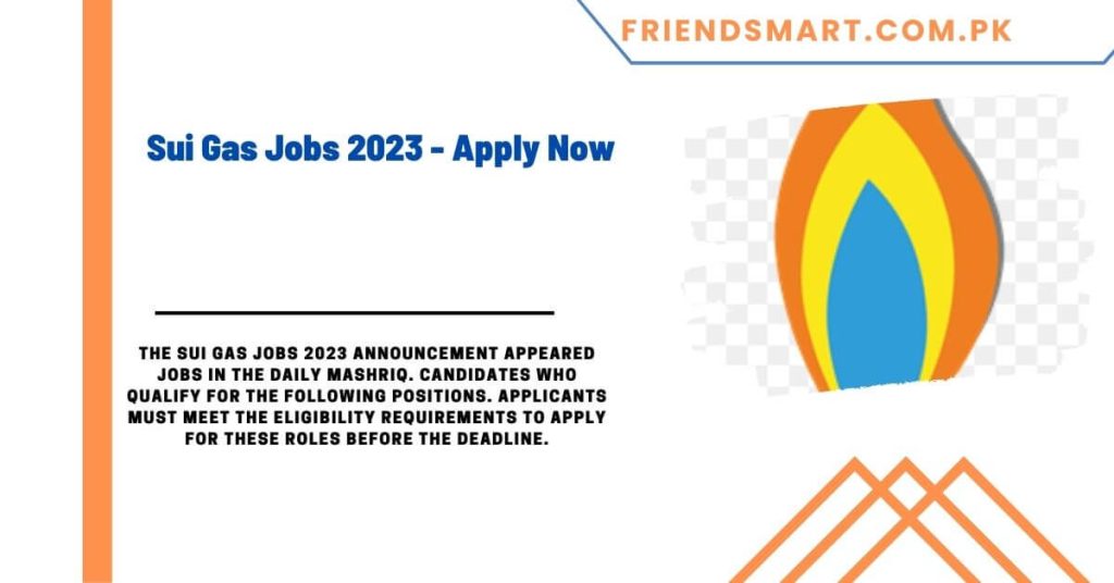 Sui Gas Jobs 2023 - Apply Now