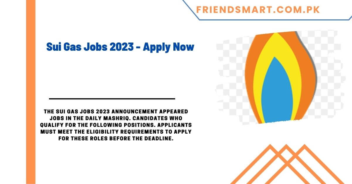 Sui Gas Jobs 2023 - Apply Now