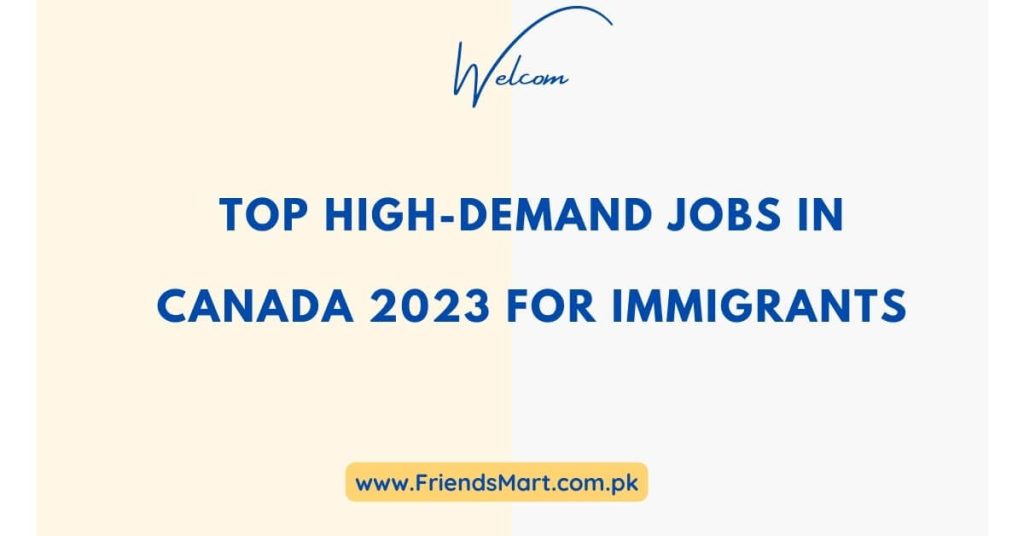 Top High-Demand Jobs in Canada 2023 for Immigrants