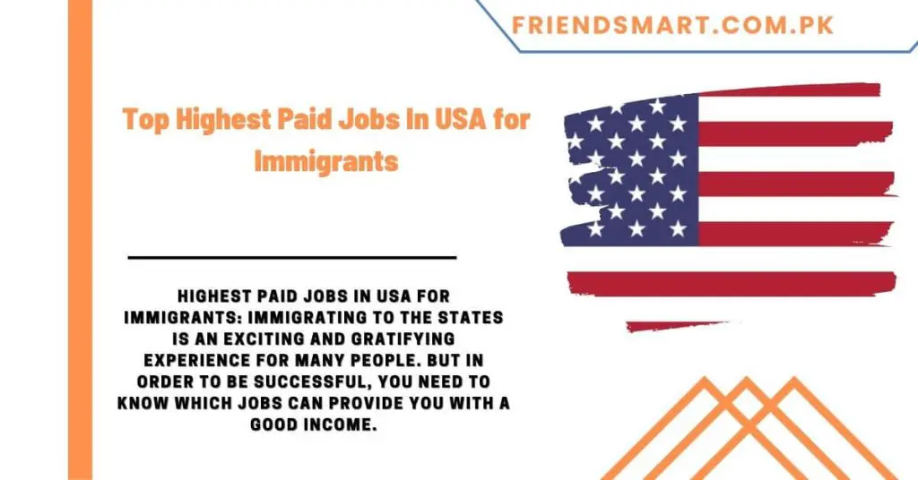 Top Highest Paid Jobs In USA for Immigrants