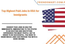 Photo of Top Highest Paid Jobs In USA for Immigrants