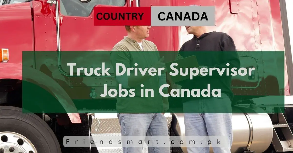 Truck Driver Supervisor Jobs in Canada
