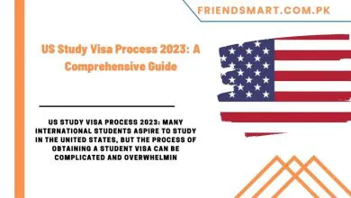 Photo of US Study Visa Process 2023: A Comprehensive Guide