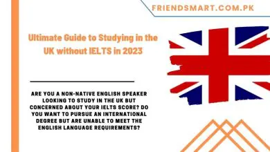 Photo of Ultimate Guide to Studying in UK without IELTS in 2023