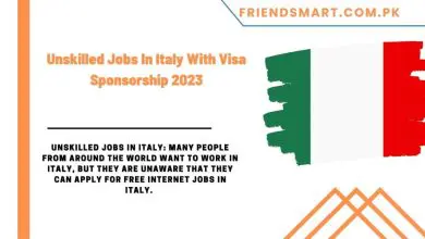 Photo of Unskilled Jobs In Italy With Visa Sponsorship 2023