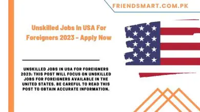 Photo of Unskilled Jobs In USA For Foreigners 2023 – Apply Now