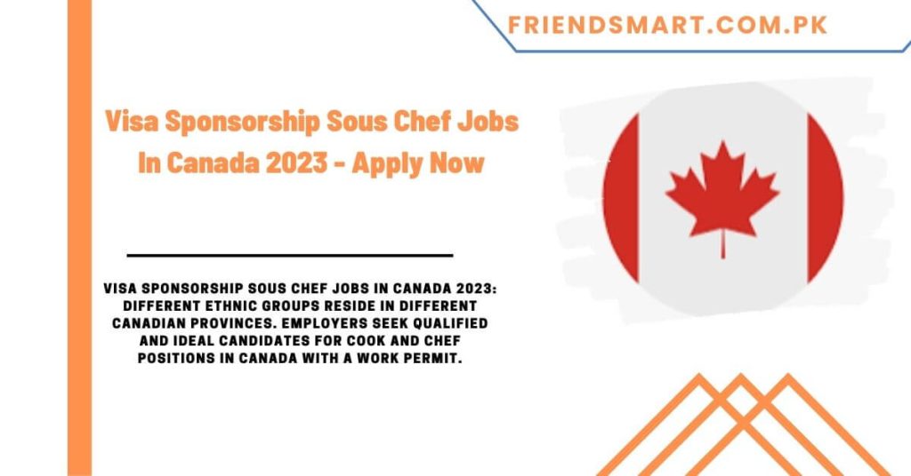 Visa Sponsorship Sous Chef Jobs In Canada 2023 - Apply Now