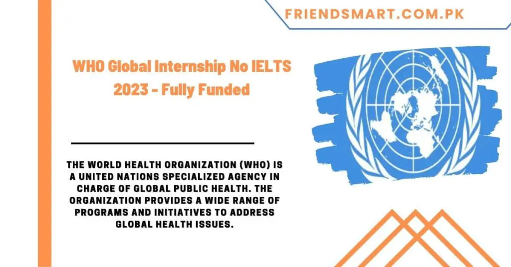 WHO Global Internship No IELTS 2023 - Fully Funded