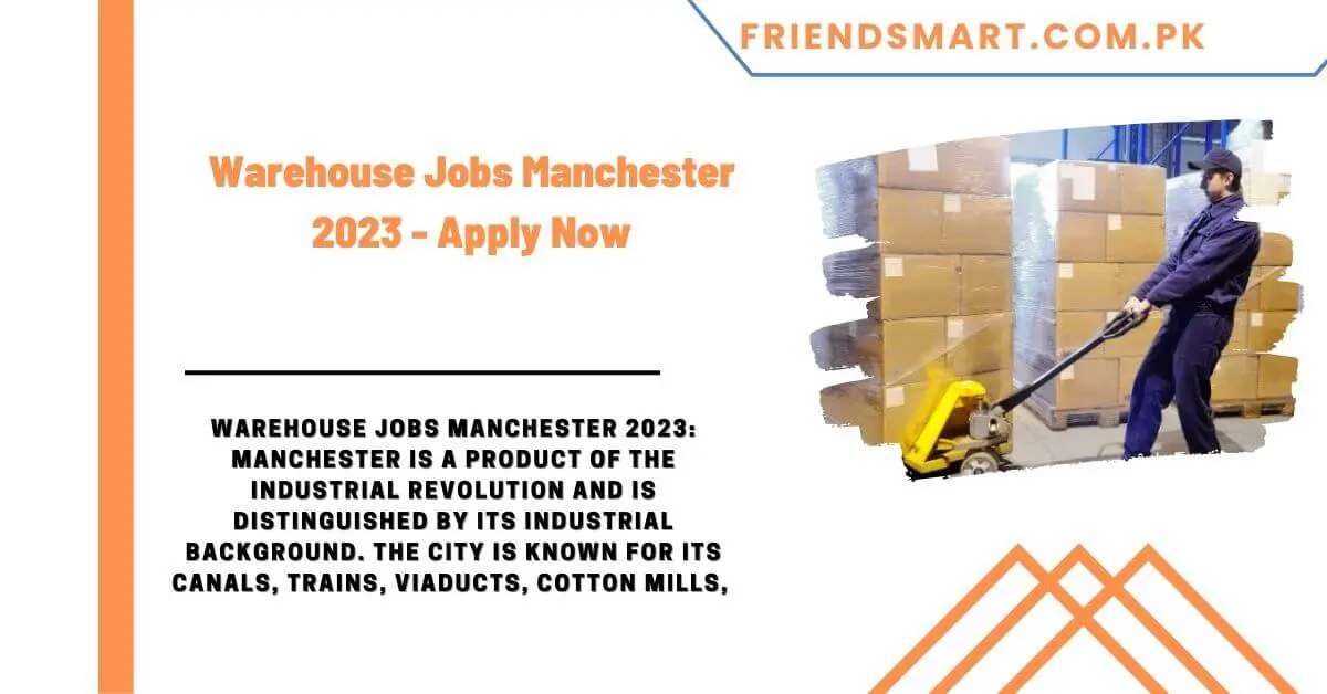 Warehouse Jobs Manchester 2023 -