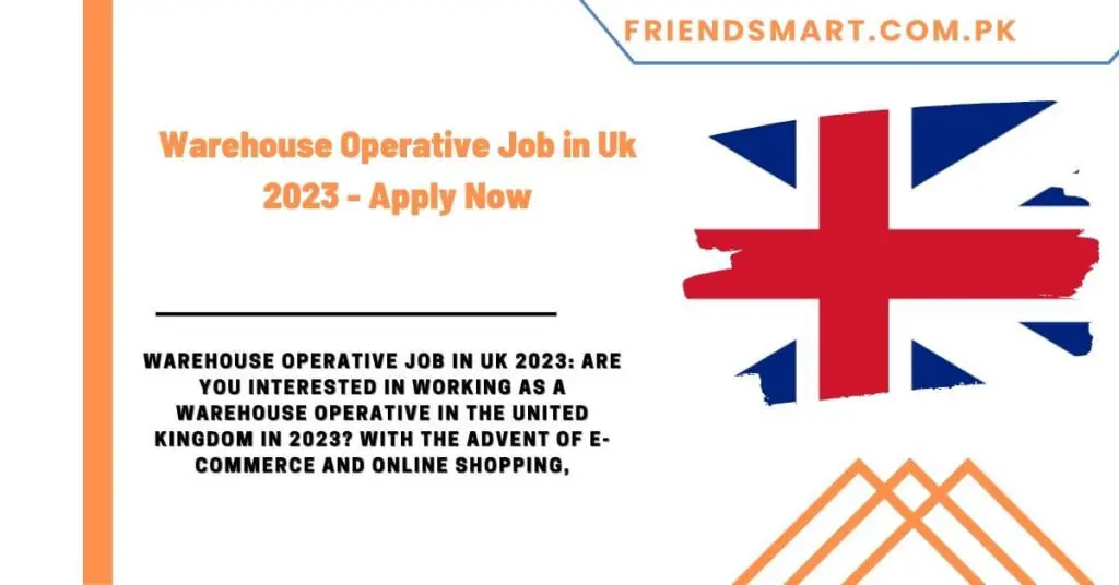 Warehouse Operative Job in Uk 2023 - Apply Now