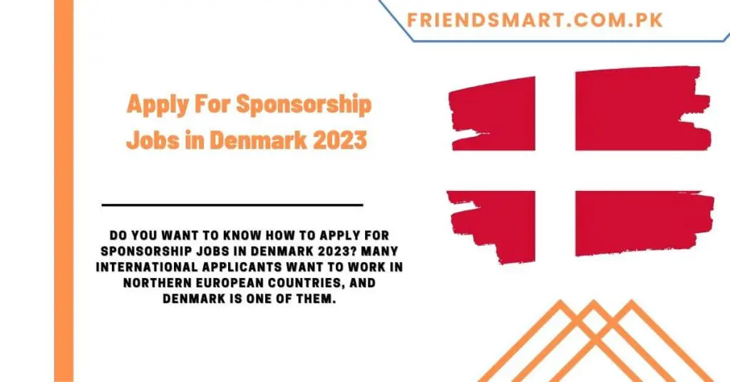 Apply For Sponsorship Jobs in Denmark 2023 