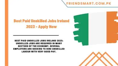 Photo of Best Paid Unskilled Jobs Ireland 2023 – Apply Now
