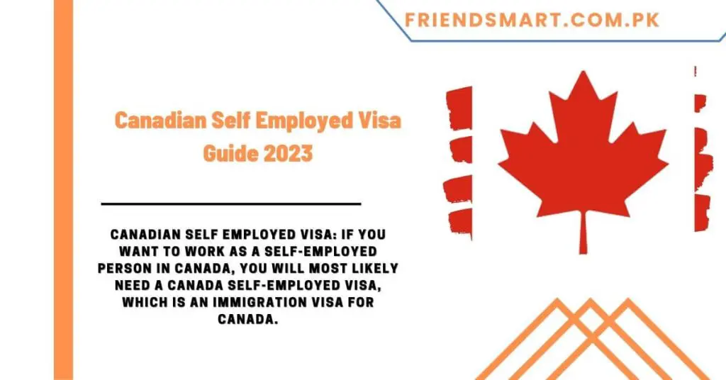 Canadian Self Employed Visa Guide 2023