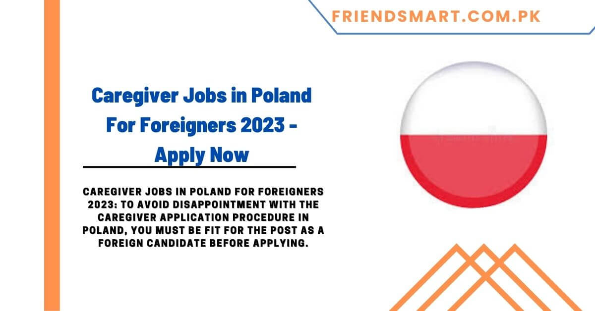 Caregiver Jobs in Poland For Foreigners 2023 Apply Now